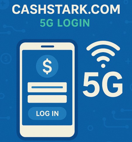 Cash Stark Com 5G Login