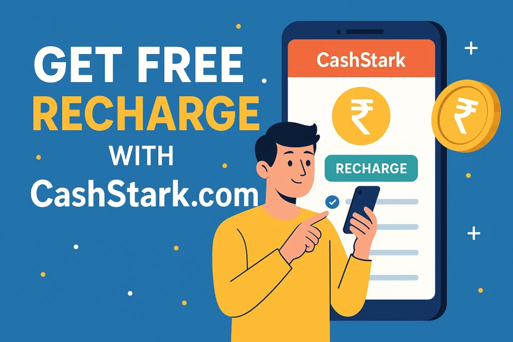 CashStark com How to Get Free Recharge
